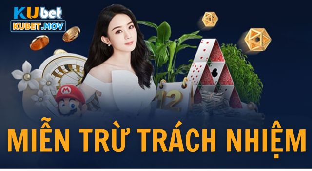 Miễn trừ trách nhiệm