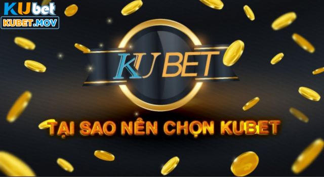 Tại sao Kubet Page là địa chỉ được yêu thích nhất hiện nay